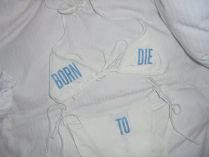 Born to Die Bikini