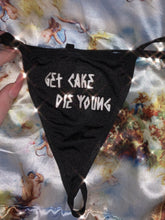 Load image into Gallery viewer, Get Cake Die Young Thong
