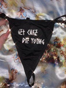 Get Cake Die Young Thong