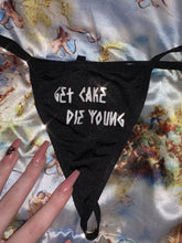 Load image into Gallery viewer, Get Cake Die Young Thong
