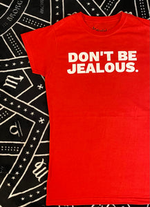 ’Dont be Jealous.’ Paris Hilton Inspired T-shirt