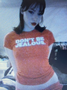 ’Dont be Jealous.’ Paris Hilton Inspired T-shirt