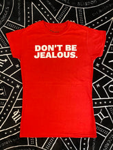 Load image into Gallery viewer, ’Dont be Jealous.’ Paris Hilton Inspired T-shirt
